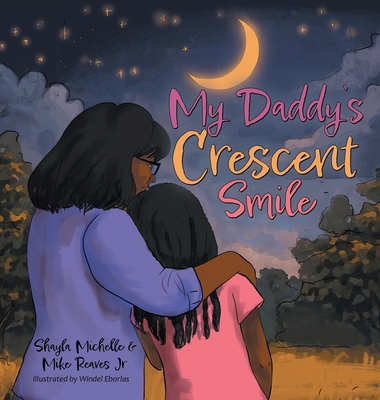 My Daddy's Crescent Smile 166579366X Book Cover