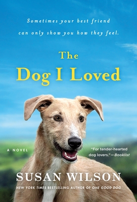 The Dog I Loved 1250252776 Book Cover