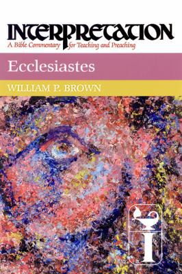 Ecclesiastes: Interpretation: A Bible Commentar... 080423146X Book Cover