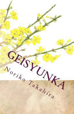 Geisyunka: The Jasmine Blooms Beside Han-Gang. [Japanese] 1482370875 Book Cover