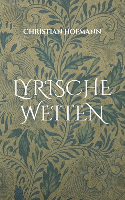 Lyrische Weiten [German] 3755779684 Book Cover