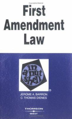 First Amendment Law in a Nutshell: Constitution... 0314146113 Book Cover