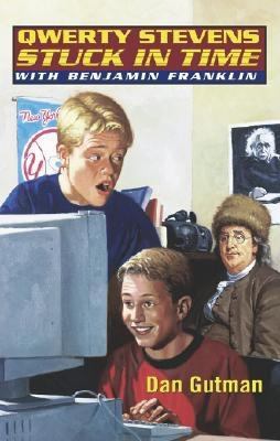 Qwerty Stevens Stuck in Time with Benjamin Fran... 0689845537 Book Cover