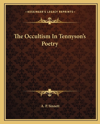 The Occultism In Tennyson's Poetry 1162823100 Book Cover