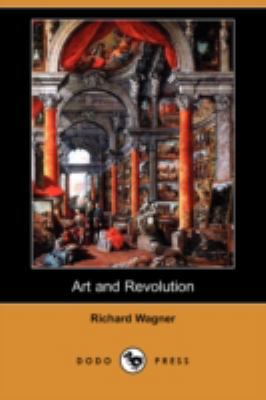 Art and Revolution (Dodo Press) 1409937100 Book Cover