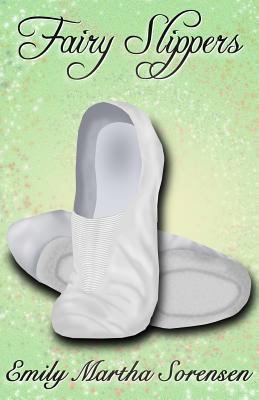 Fairy Slippers 1949607143 Book Cover