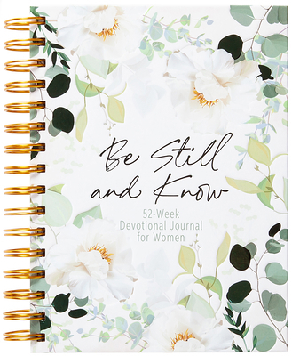 Be Still and Know: 52-Week Devotional Journal f... 1424568900 Book Cover