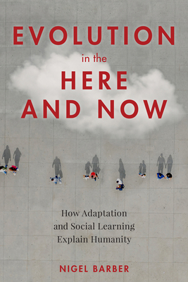 Evolution in the Here and Now: How Adaptation a... 1633886182 Book Cover