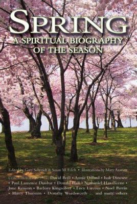 Spring: A Spiritual Biography of the Season 1594731144 Book Cover