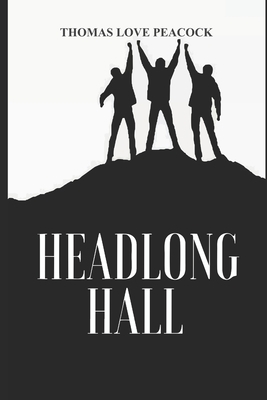 Headlong Hall B08DSSCSX8 Book Cover