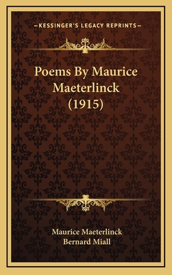 Poems By Maurice Maeterlinck (1915) 1167062930 Book Cover