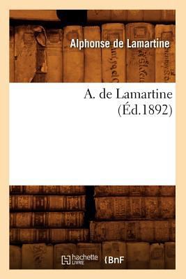 A. de Lamartine (Éd.1892) [French] 2012634435 Book Cover