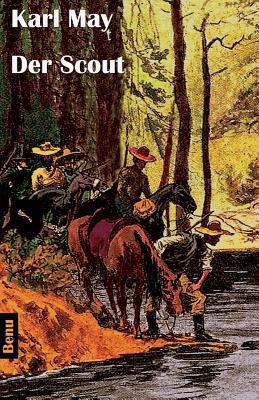 Der Scout: Wildwest-Erzählung [German] 1477567577 Book Cover
