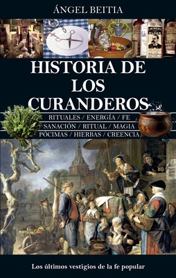 Historia de Los Curanderos [Spanish] 8410528002 Book Cover