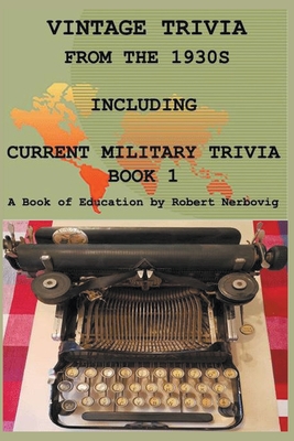 Vintage Trivia from the 1930s Including Militar... B0C7JRGDTL Book Cover