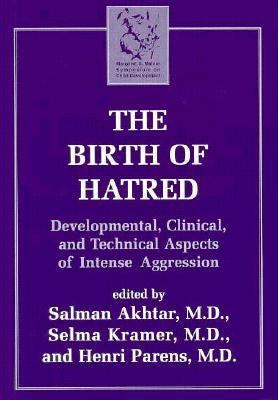 The Birth of Hatred: Developmental, Clinical, a... 1568214286 Book Cover