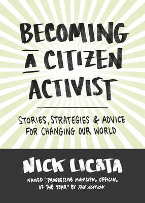 Becoming a Citizen Activist: Stories, Strategie... 1632170442 Book Cover