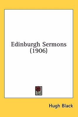 Edinburgh Sermons (1906) 1436525519 Book Cover