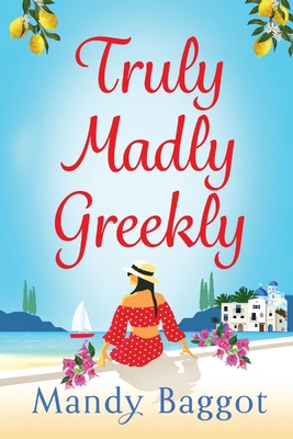 Truly, Madly, Greekly [Large Print] 1785139401 Book Cover