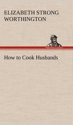 How to Cook Husbands 3849194515 Book Cover