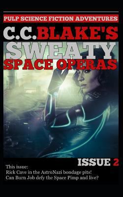C. C. Blake's Sweaty Space Operas, Issue 2 1718131771 Book Cover