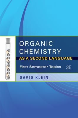 Organic Chemistry as a Second Language: First S... 111801040X Book Cover