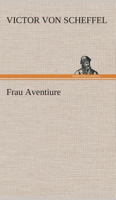 Frau Aventiure [German] 3849536335 Book Cover