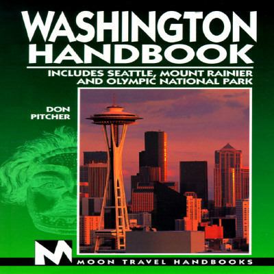 Washington Handbook: Seattle, Mt. Rainier, and ... 1566910455 Book Cover