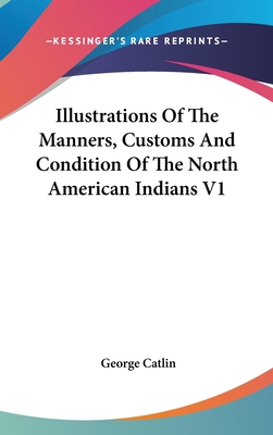Illustrations Of The Manners, Customs And Condi... 0548270872 Book Cover