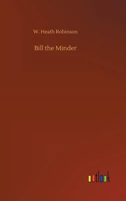 Bill the Minder 3732678180 Book Cover
