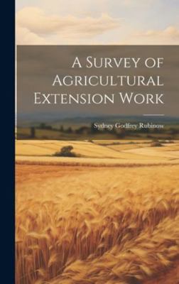 A Survey of Agricultural Extension Work 1019682582 Book Cover