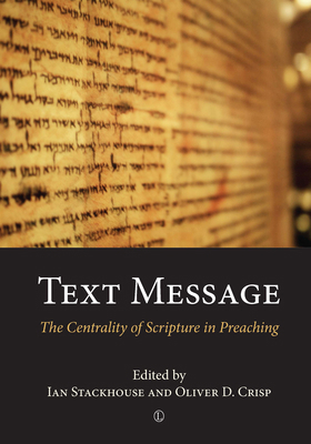 Text Message: The Centrality of Scripture in Pr... 0718893514 Book Cover