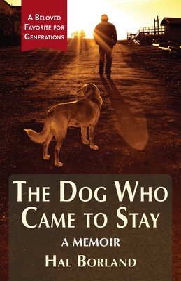 The Dog Who Came to Stay: A Memoir 1635618843 Book Cover