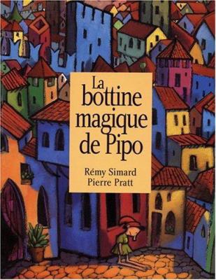 La bottine magique de Pipo (French Edition) [French] 1550374125 Book Cover