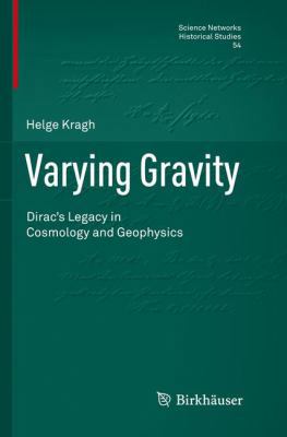 Varying Gravity: Dirac's Legacy in Cosmology an... 3319796151 Book Cover