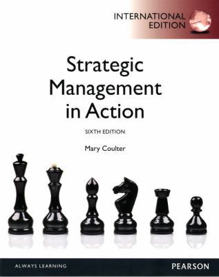 Strategic Management in Action 0133080463 Book Cover