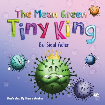 The Mean Green Tiny King B086PN13D6 Book Cover