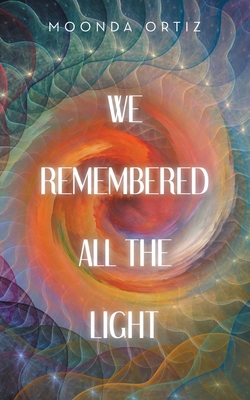 We Remembered All the Light B0H9FR34JG Book Cover