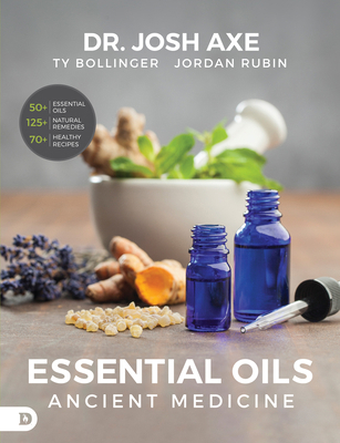 Essential Oils: Ancient Medicine 0768417864 Book Cover