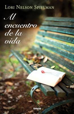 Al Encuentro de La Vida [Spanish] 8492915331 Book Cover