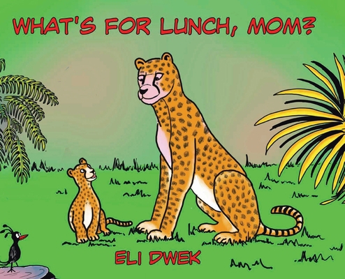 What's For Lunch, Mom? 0228870151 Book Cover