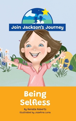 JOIN JACKSON's JOURNEY Being Selfless 0645604046 Book Cover