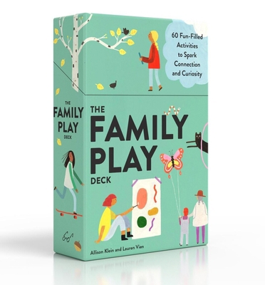 The Family Play Deck: 60 Fun-Filled Activities ... 1797230867 Book Cover