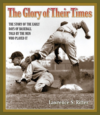 The Glory of Their Times: The Story of the Earl... 1598875922 Book Cover