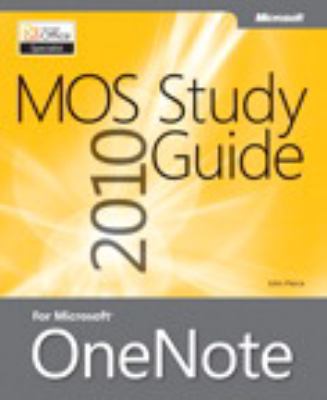 MOS 2010 Study Guide for Microsoft OneNote 073566594X Book Cover