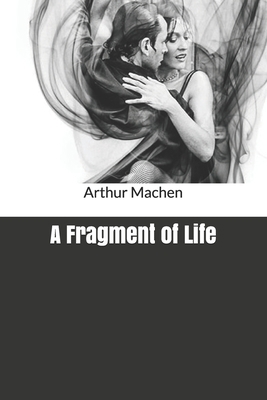 A Fragment of Life B084P85D5B Book Cover