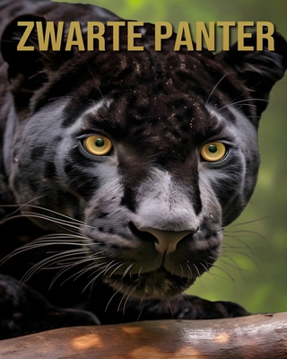 Zwarte Panter: Geweldige Afbeeldingen en Feiten... [Dutch]            Book Cover