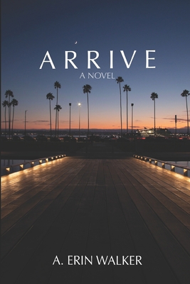 Arrive B099XF2Q4T Book Cover