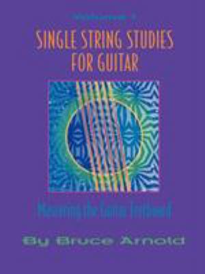 Single String Studies for Guitar Volume One 1890944629 Book Cover