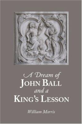 A Dream of John Ball and a King's Lesson 1600963862 Book Cover